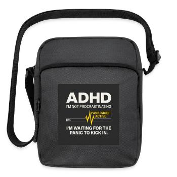 ADHD Waiting for Panic, Amazing, Unbelievable - Upright Crossbody Bag - charcoal grey - Front