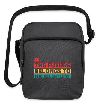 THE FUTURE BELONGS TO THE RELENTLESS. - Upright Crossbody Bag - charcoal grey - Front