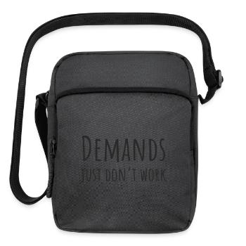 Demands Just Don't Work PDA Neurodivergent Gift - Upright Crossbody Bag - charcoal grey - Front
