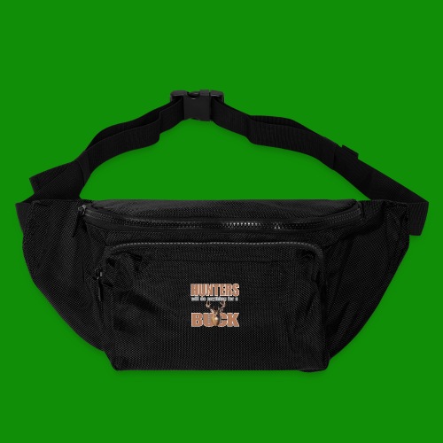 Hunters Will Do Anything For A Buck - Large Crossbody Hip Bag 
