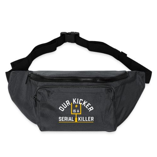 Our Kicker is a Serial Killer - Large Crossbody Hip Bag 