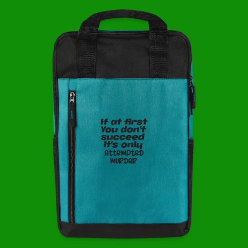 If At First You Don't Succeed - Laptop Backpack