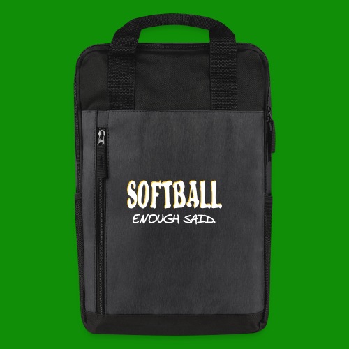 Softball Enough Said - Laptop Backpack