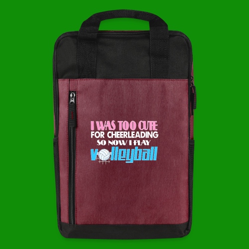 Too Cute For Cheerleading Volleyball - Laptop Backpack