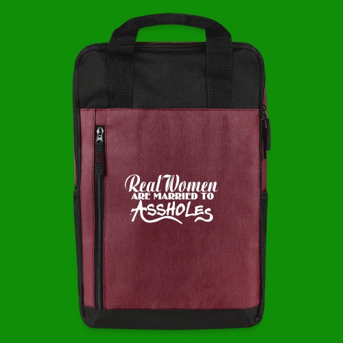 Real Women Marry A$$holes - Laptop Backpack