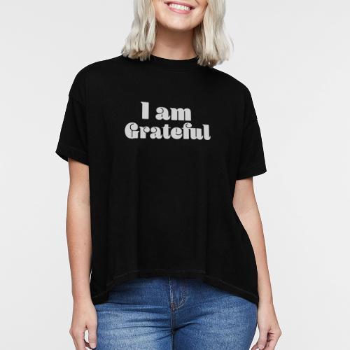 I Am Grateful Affirmation Quote Merch - Women's Hi-Lo Tee