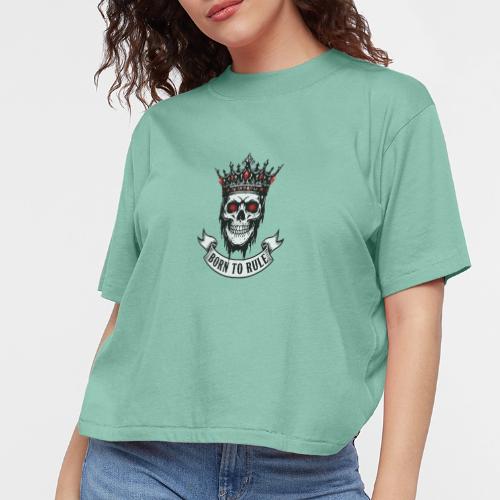 Born to Rule Skull King - Women's Boxy Tee