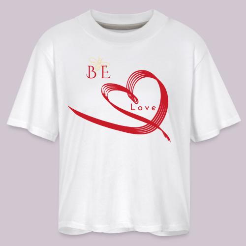 BE LOVE - Women's Boxy Tee
