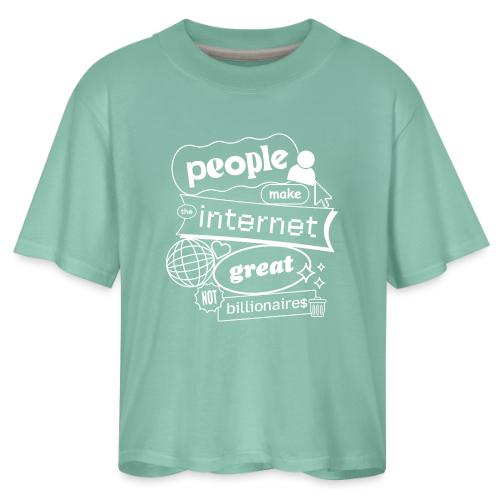 People Make the Interet Great - Blobby White - Women's Boxy Tee
