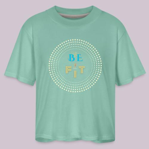 Be Fit - Women's Boxy Tee
