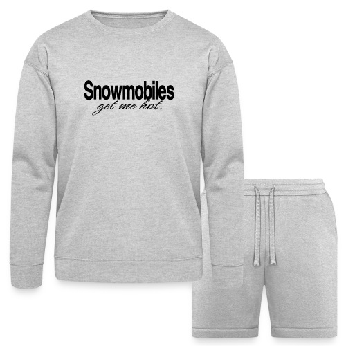 Snowmobiles Get Me Hot - Bella + Canvas Unisex Sweatshirt & Short Set