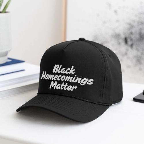 Black Homecomings Matter (White Print) - Rope Cap