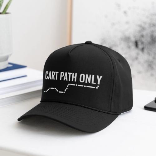 Funny Golf Gift - Cart Path Only Graphic Tee - Rope Cap