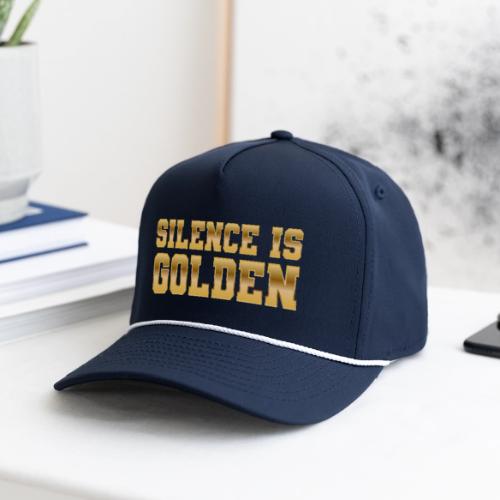 Silence is Golden - Rope Cap