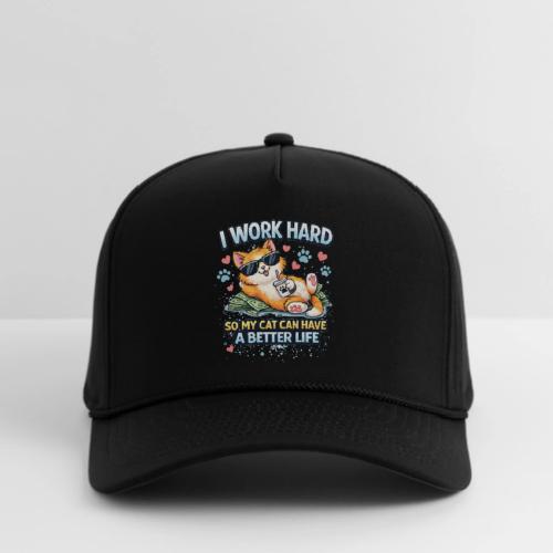 I Work Hard So My Cat Can Have a Better Life - Rope Cap