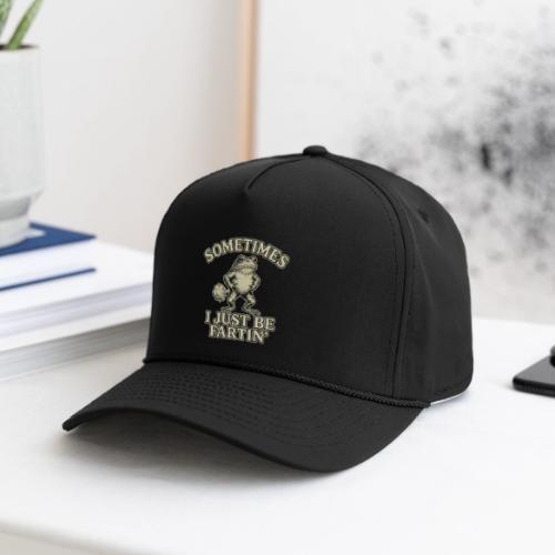 Sometimes I Just Be Fartin Funny Frog Shirt - Rope Cap