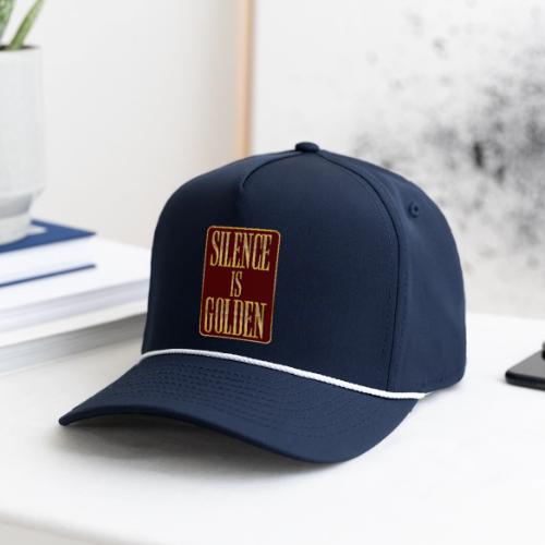 Silence Is Golden - Rope Cap