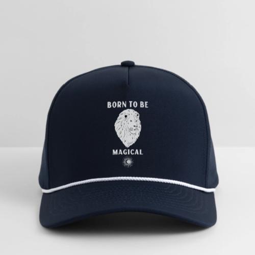 Born To Be Magical - Rope Cap