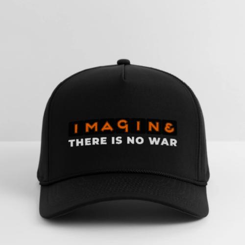 Imagine, There Is No War - Rope Cap