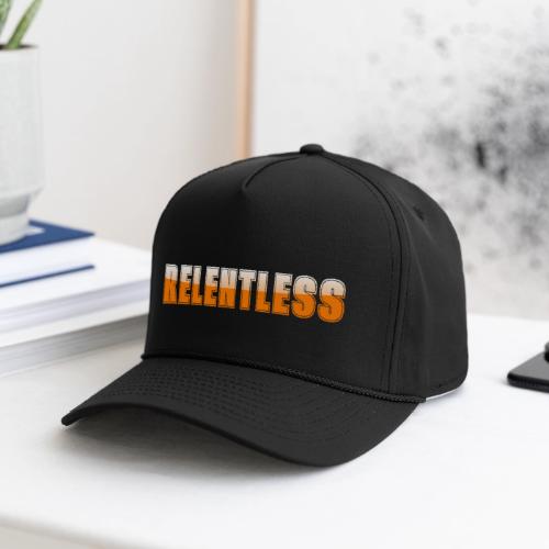 Relentless Motivation Design – Bold Statement - Rope Cap