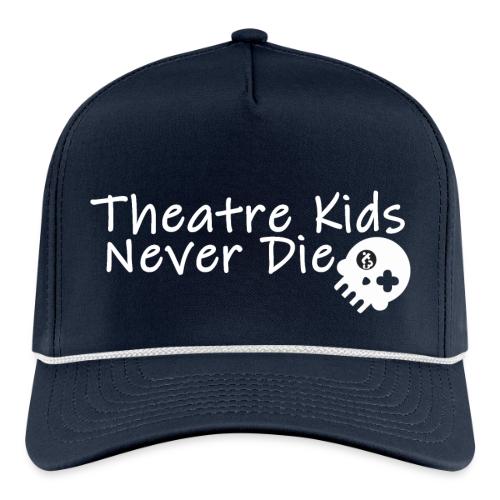Theatre Kids Never Die - Rope Cap