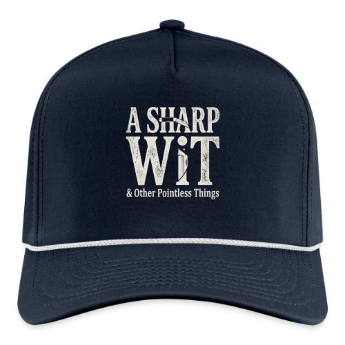 A Sharp Wit & Other Pointless Things - Knife Pun - Rope Cap