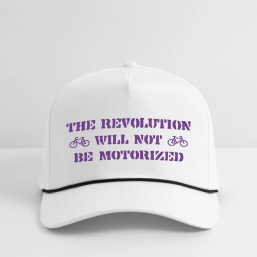 The Revolution Will Not Be Motorized - Rope Cap