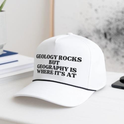 geology rocks but geography is where it's at - Rope Cap