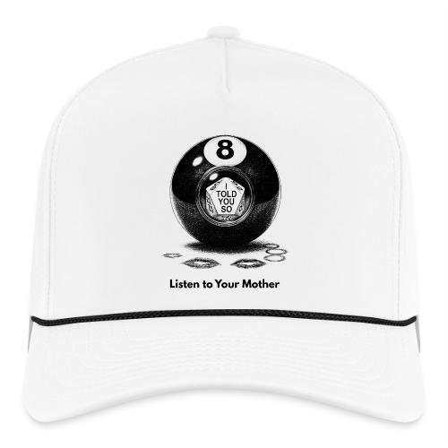 Sarcastic Mom T-Shirt Magic 8-Ball Oracle - Rope Cap
