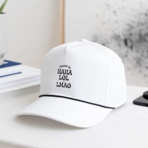 Fluent in HAHA LOL LMAO Funny Humor-Bilingual Joke - Rope Cap