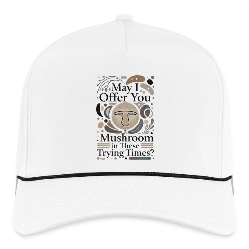 Mushroom in These Trying Times T-Shirt - Rope Cap