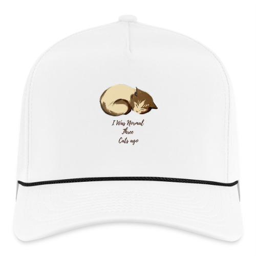 I Was Normal Three Cats Ago Funny Cat T-Shirt - Rope Cap