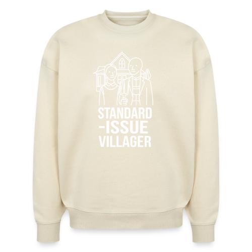 Standard-Issue Villagers (White on Color) - Stanley/Stella Radder Unisex Oversized Organic Sweatshirt