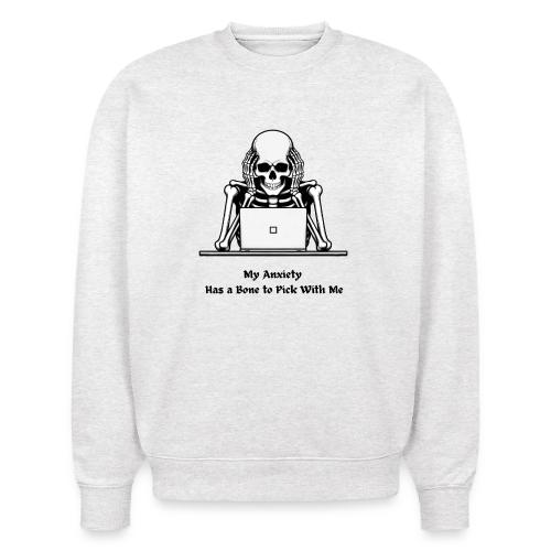 My Anxiety Has a Bone to Pick With Me T-Shirt - Stanley/Stella Radder Unisex Oversized Organic Sweatshirt