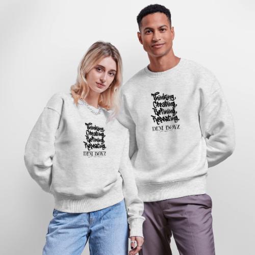 Thinking, Creating, Refining, Repeating - Stanley/Stella Radder Unisex Oversized Organic Sweatshirt