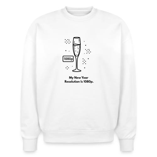 My New Year Resolution Is 1080p T-Shirt - Stanley/Stella Radder Unisex Oversized Organic Sweatshirt