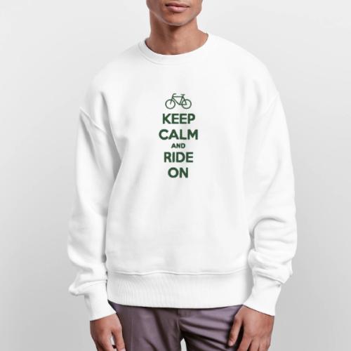 keep_calm_and_ride_on - Stanley/Stella Radder Unisex Oversized Organic Sweatshirt