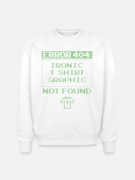 Error 404 - Stanley/Stella Radder Unisex Oversized Organic Sweatshirt - white