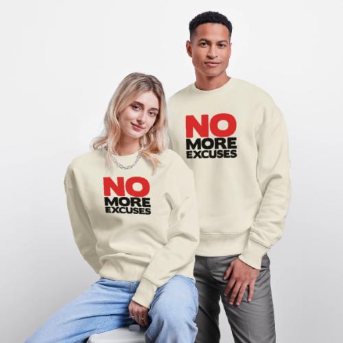 No More Excuses - Stanley/Stella Radder Unisex Oversized Organic Sweatshirt