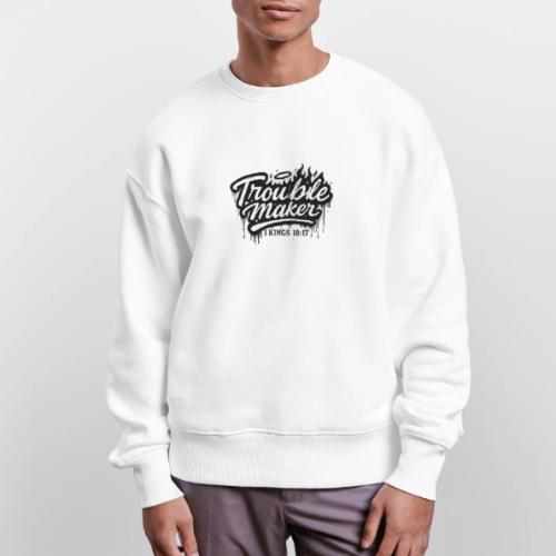 Troublemaker - Stanley/Stella Radder Unisex Oversized Organic Sweatshirt
