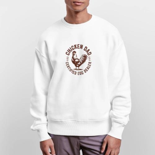 Chicken Dad – Certified Egg Dealer - Stanley/Stella Radder Unisex Oversized Organic Sweatshirt