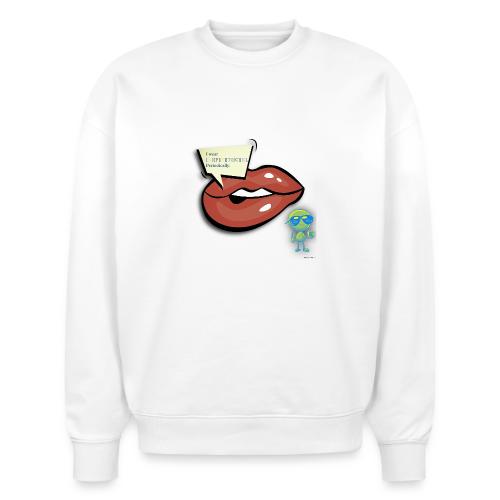 Smoon City_I wear lipstick - Stanley/Stella Radder Unisex Oversized Organic Sweatshirt