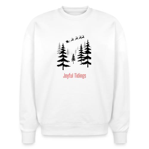 Joyful Tidings Christmas T-Shirt - Stanley/Stella Radder Unisex Oversized Organic Sweatshirt