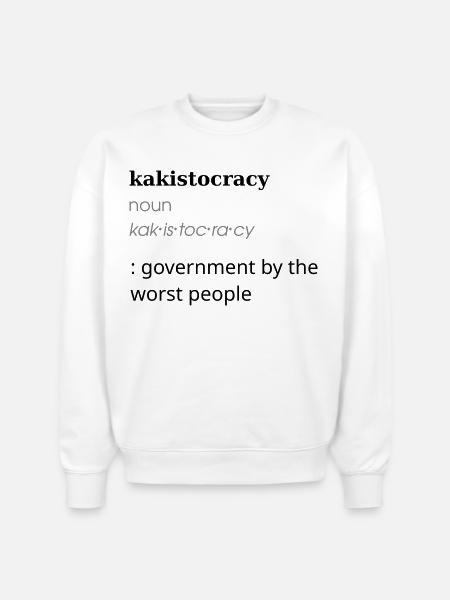 Kakistocracy Definition - Stanley/Stella Radder Unisex Oversized Organic Sweatshirt - white