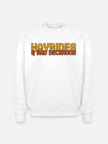 Hayrides & Bad Decisions - Stanley/Stella Radder Unisex Oversized Organic Sweatshirt - white