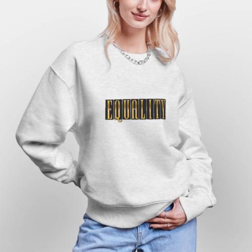 Golden Equality - Stanley/Stella Radder Unisex Oversized Organic Sweatshirt