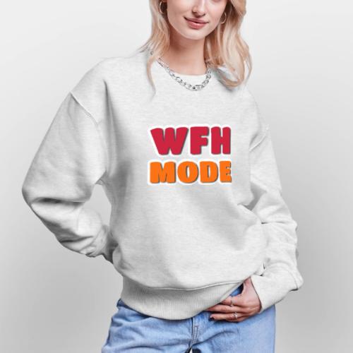 WFH Mode Remote Work Lifestyle Design - Stanley/Stella Radder Unisex Oversized Organic Sweatshirt