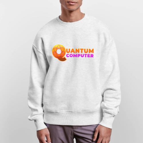 Quantum computer: Quantum Logic Unleashed - Stanley/Stella Radder Unisex Oversized Organic Sweatshirt