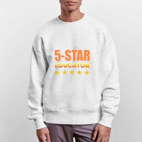 Five-Star Educator - Stanley/Stella Radder Unisex Oversized Organic Sweatshirt