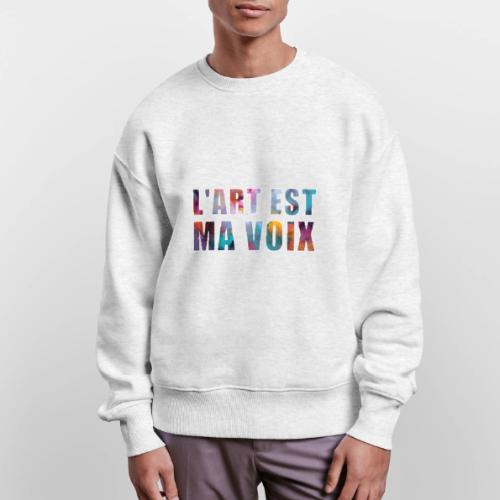 Art is my voice - Stanley/Stella Radder Unisex Oversized Organic Sweatshirt